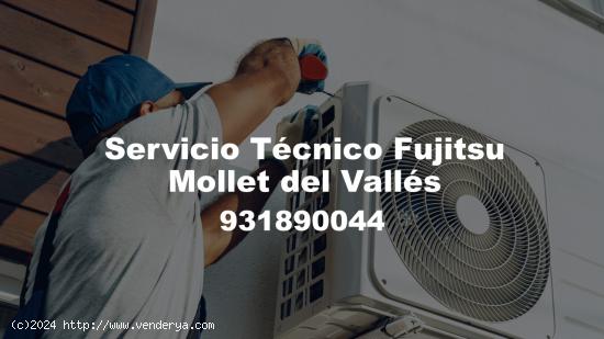 Servicio Técnico Fujitsu Mollet del Vallés 931 89 00 44 