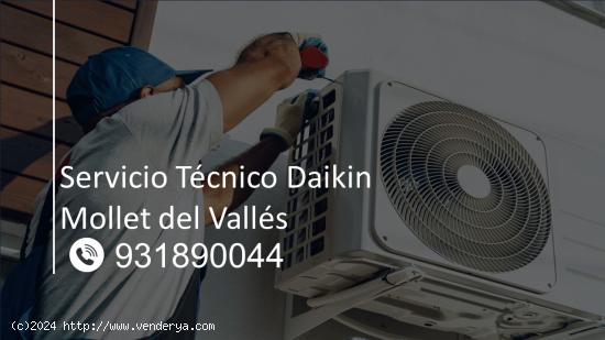  Servicio Técnico Daikin Mollet del Vallés 931 89 00 44 