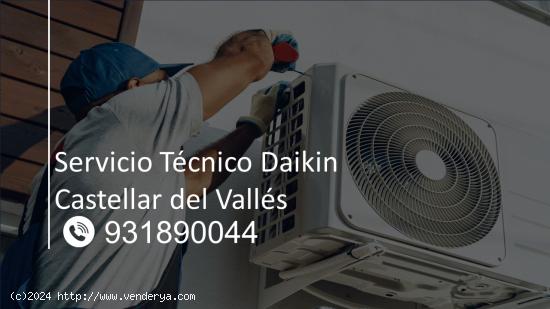  Servicio Técnico Daikin Castellar del Vallés 931 89 00 44 