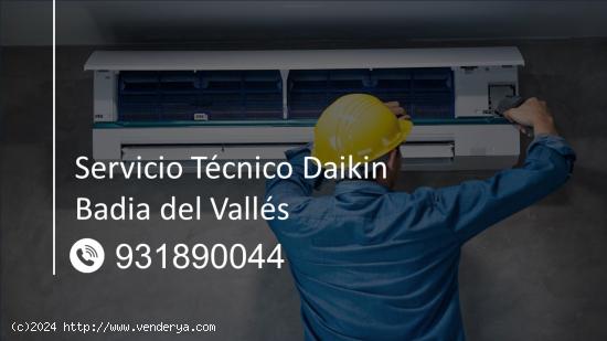  Servicio Técnico Daikin Badia del Vallés 931 89 00 44 