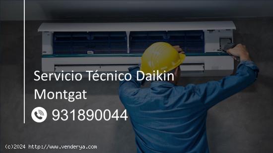  Servicio Técnico Daikin Montgat 931 89 00 44 
