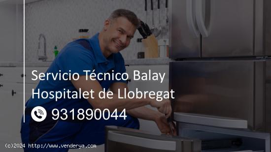  Servicio Técnico Balay Hospitalet de Llobregat 931890044 