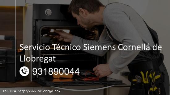  Servicio Técnico Siemens Cornellá de Llobregat 931890044 