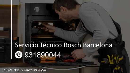  Servicio Técnico Bosch Barcelona 931890044 