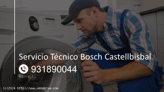  Servicio Técnico Bosch Castellbisbal 931890044 