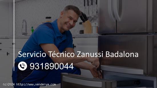  Servicio Técnico Zanussi Badalona 931890044 