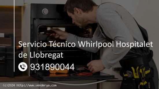  Servicio Técnico Whirlpool Hospitalet de Llobregat 931890044 