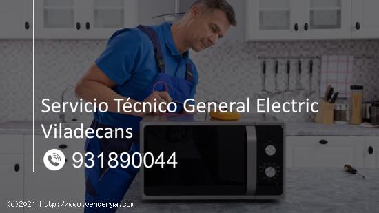  Servicio Técnico General Electric Viladecans 931890044 